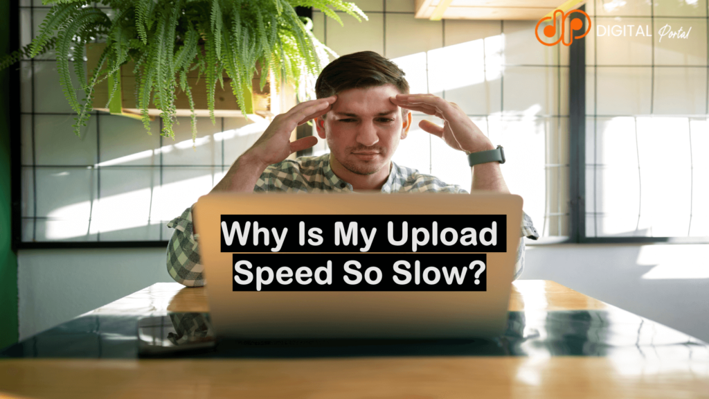 Why is my upload speed so slow