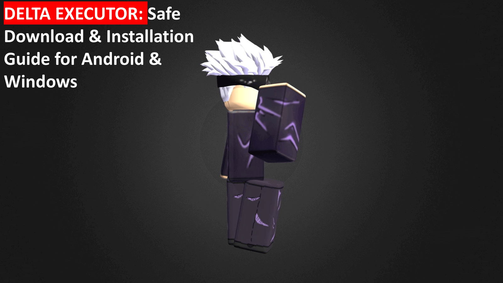 Delta Executor safe download